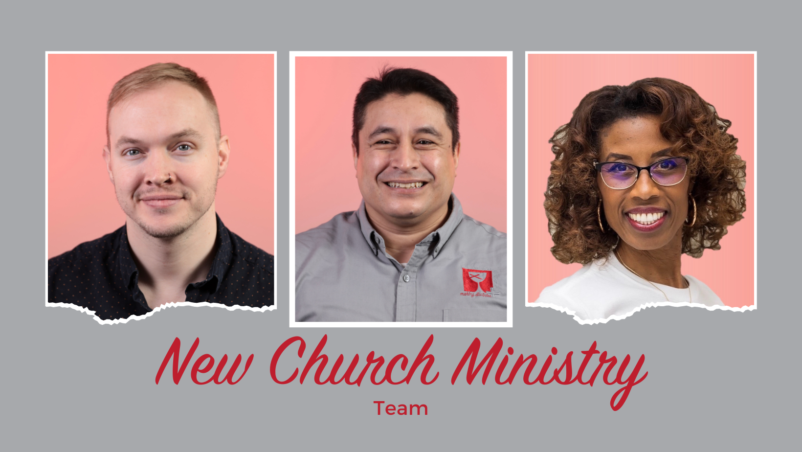 Meet The Team - New Church Ministry